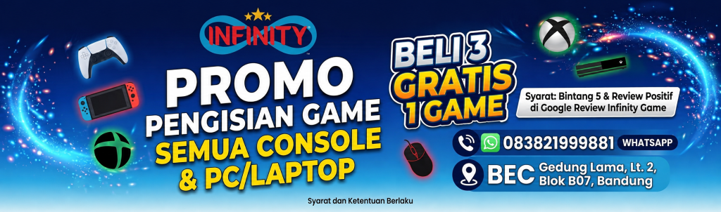 PROMO TERBATAS! ISI 3 GAME PC & CONSOLE, DAPAT 1 GRATIS DI INFINITY GAME