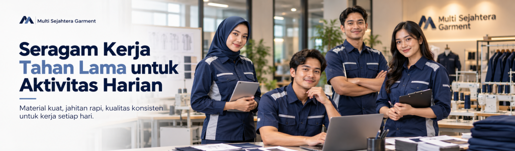 Seragam Kerja Harus Tahan Dipakai, Bukan Cuma Bagus Saat Baru